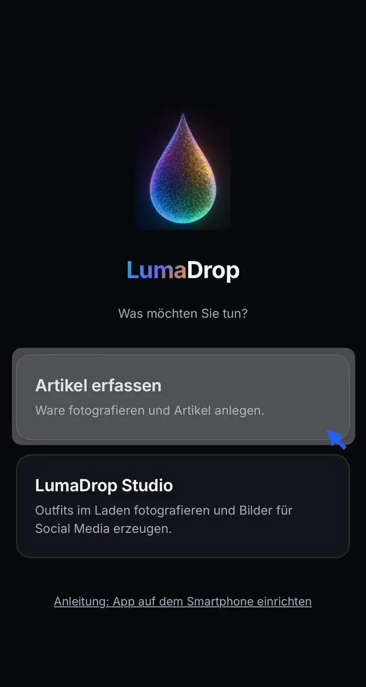 Startbildschirm der LumaDrop-App mit der Auswahl Artikel erfassen und LumaDrop Studio